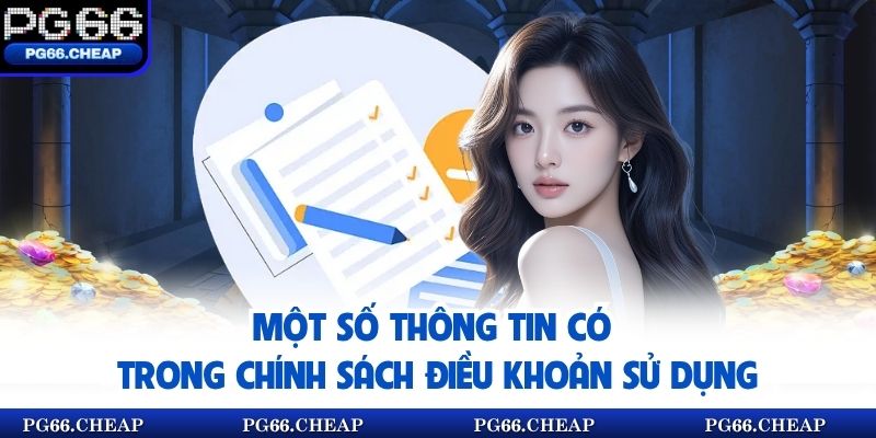 Một số thông tin có trong chính sách điều khoản sử dụng